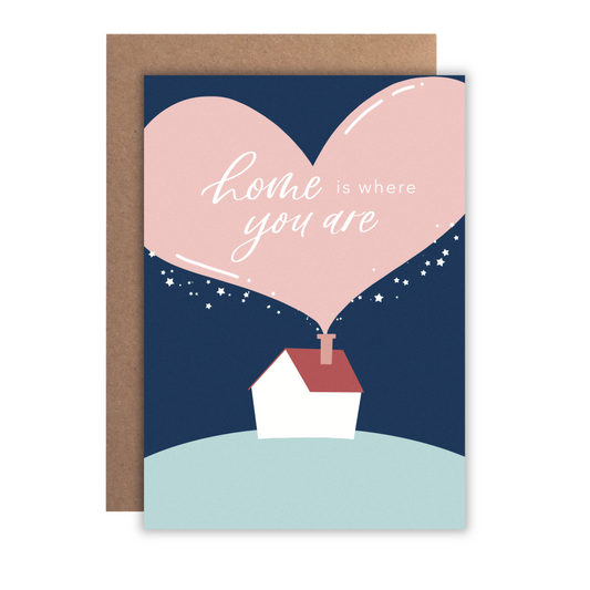 Home is Where You Are | Greeting Card