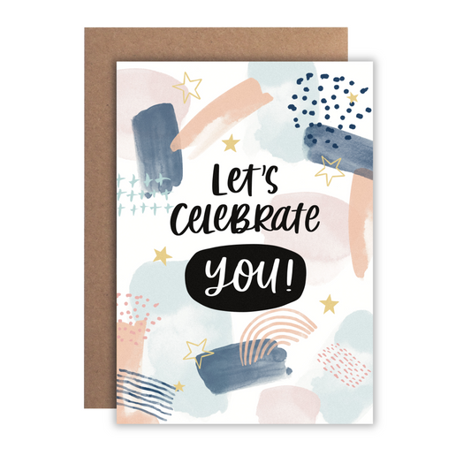 Let's Celebrate You | Greeting Card