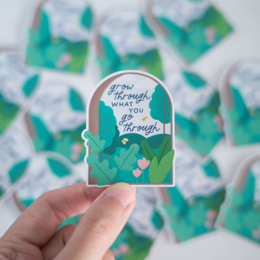 Grow Through What You Go Through | Sticker