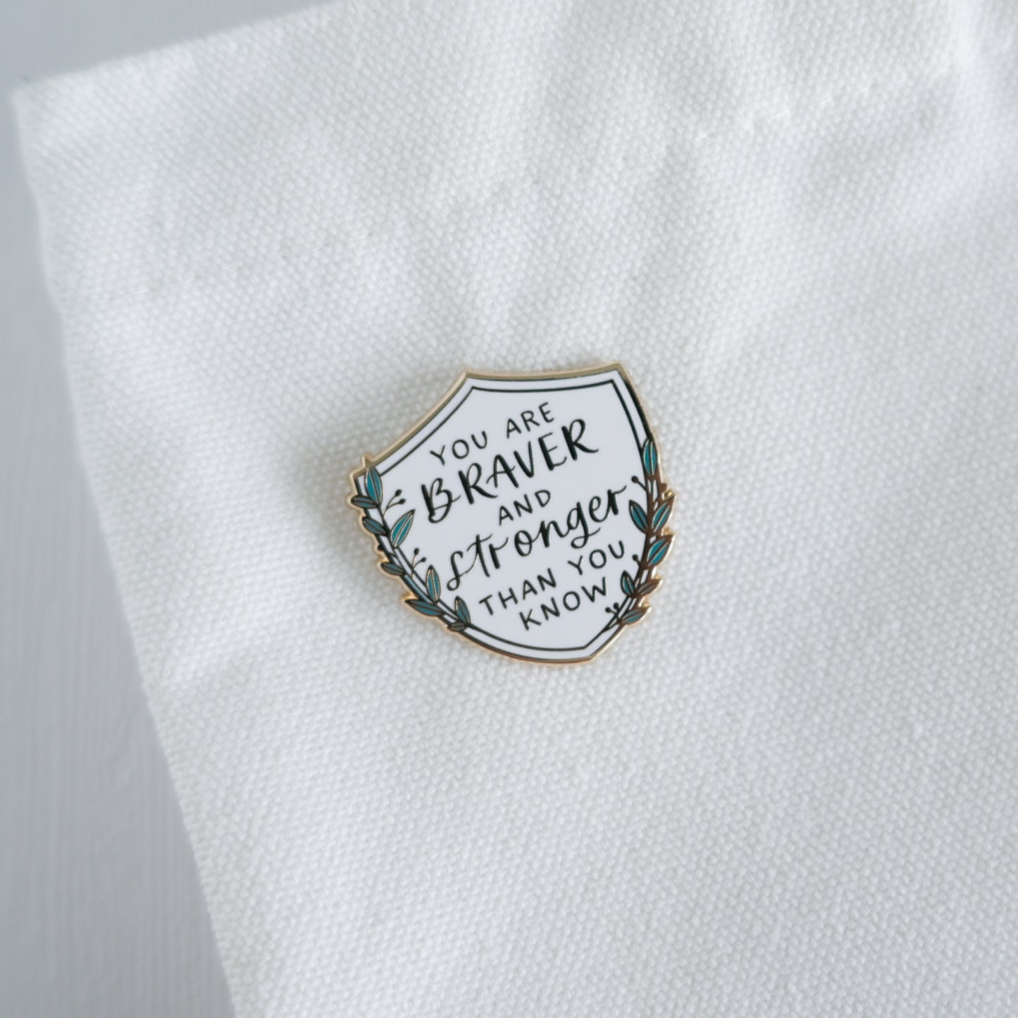You are Braver and Stronger Than You Know | Enamel Pin
