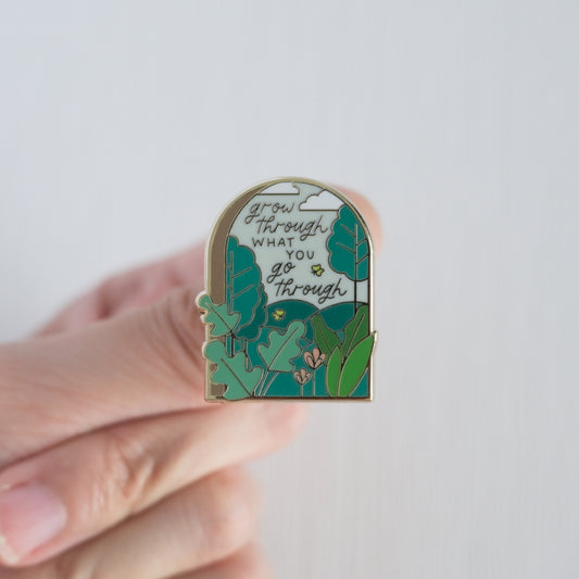 Grow Through What You Go Through | Enamel Pin