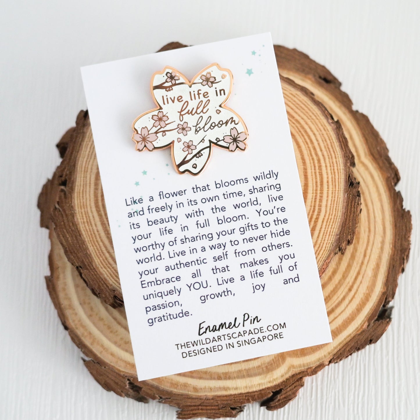 Live Life in Full Bloom | Enamel Pin