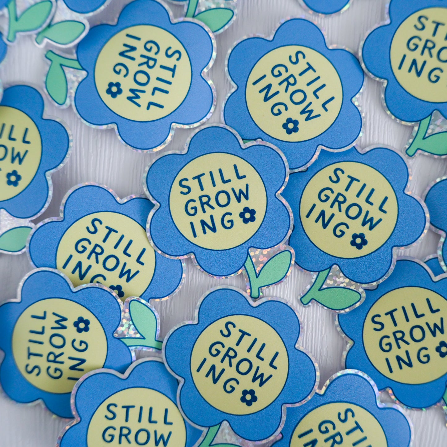 Still Growing | Sticker