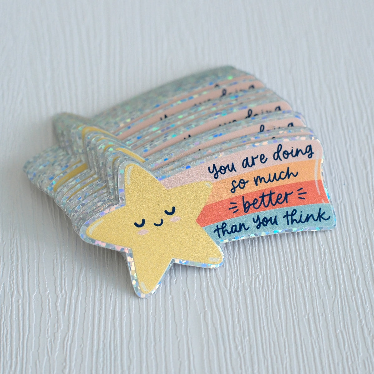You are Doing So Much Better Than You Think | Sticker