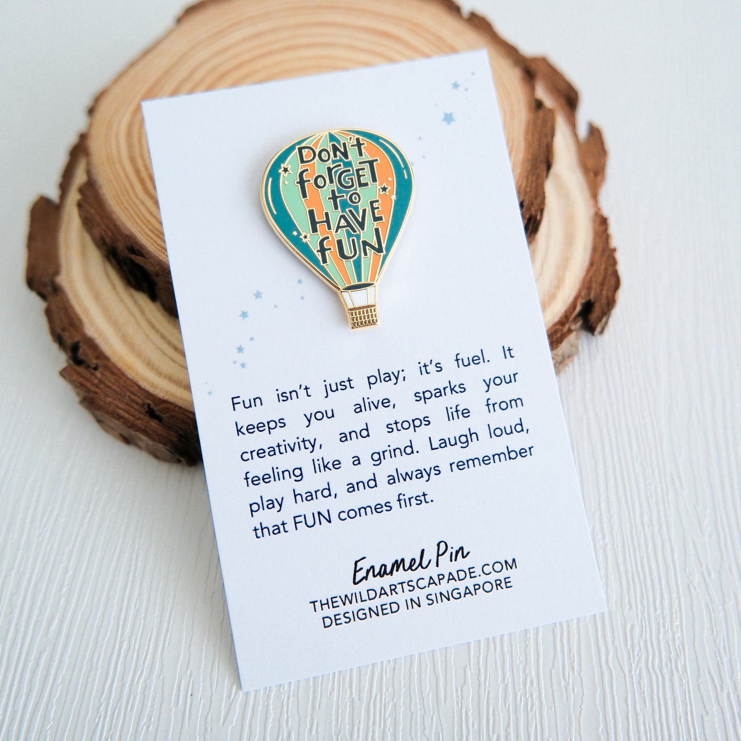 Don't Forget to Have Fun | Enamel Pin