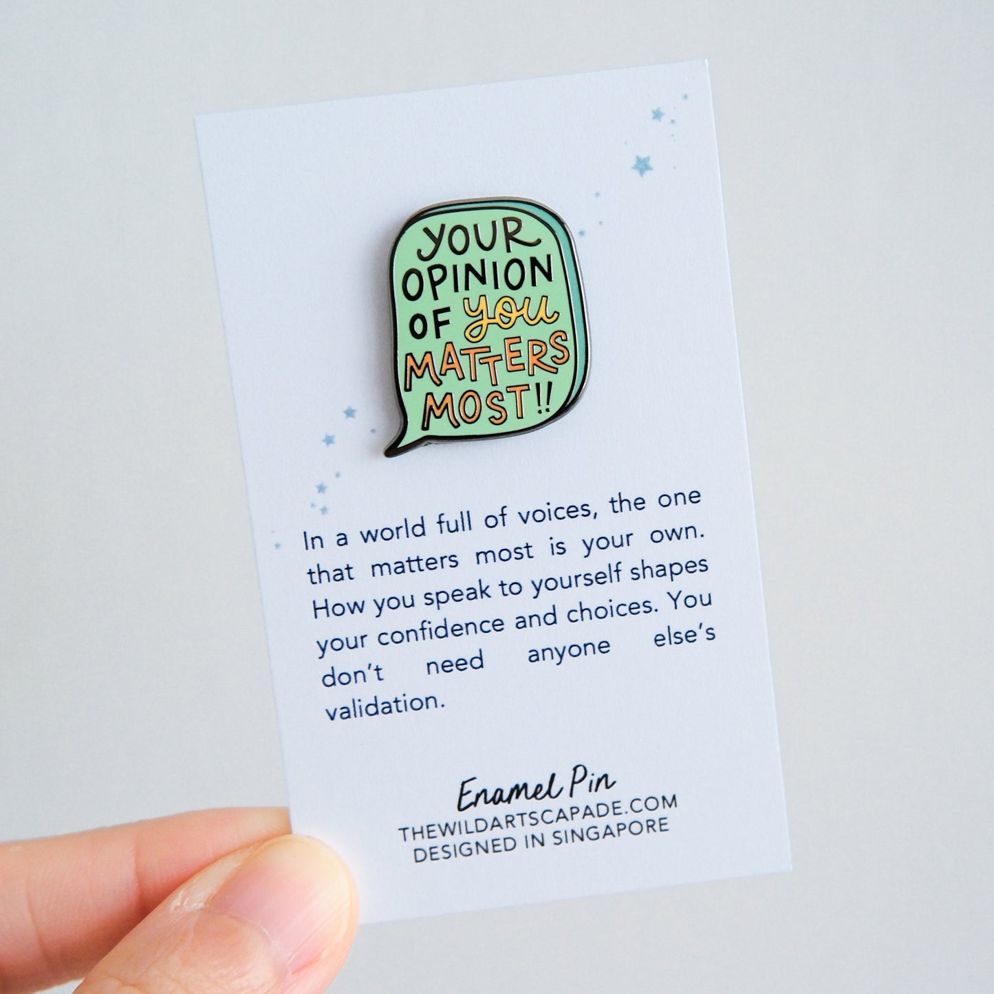 Your Opinions of You Matters Most | Enamel Pin
