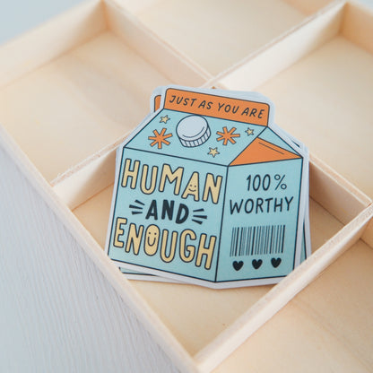 Human and Enough | Sticker