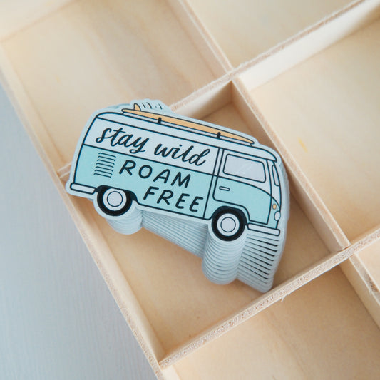 Stay Wild, Roam Free | Sticker